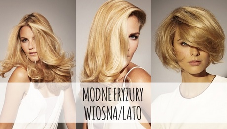Trendy fryzury wiosna lato 2018