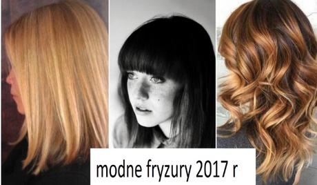 Popularne fryzury 2017