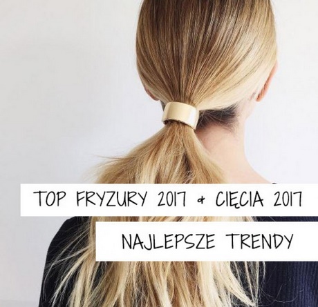 Trendy 2017 fryzury